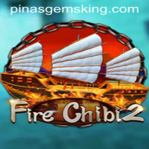 Explore the Exciting World of FireChibi2 and Uncover the Hidden Power of PinasGems