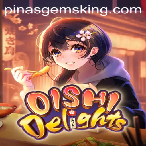 Discover the Exciting World of OishiDelights with PinasGems