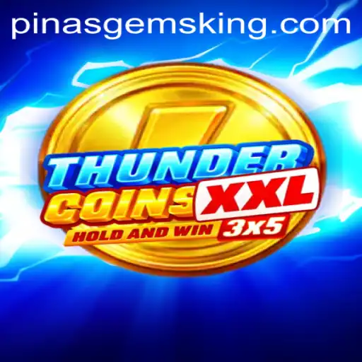 Discover the Thrilling World of ThunderCoinsXxl: A Dive into PinasGems